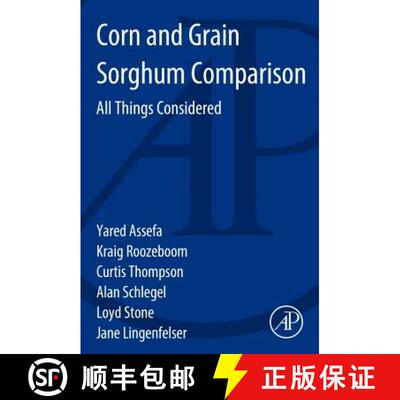 【3-4周达】Corn and Grain Sorghum Comparison: All Things Considered [9780128001127]