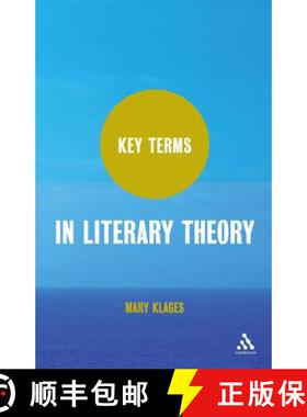 【3-4周达】Key Terms in Literary Theory [9780826491909]