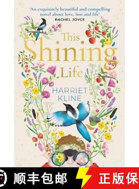【3-4周达】This Shining Life: a powerful novel about treasuring life [9780857526274]