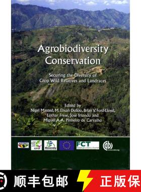 【3-4周达】Agrobiodiversity Conservation: Securing the Diversity of Crop Wild Relatives and Landraces [9781845938512]