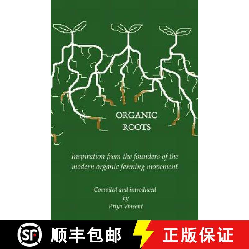 【3-4周达】Organic Roots -- Inspiration from the Founders of the Modern Organic Farming Movement [9781430302056]