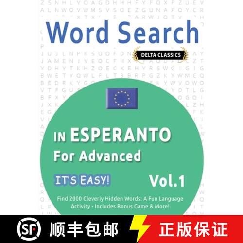 【3-4周达】WORD SEARCH IN ESPERANTO FOR ADVANCED - IT'S EASY!  VOL.1 - DELTA CLASSICS - FIND 2000 CLE... [9798349006289]