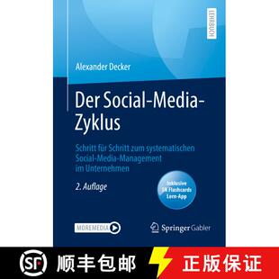 【3-4周达】Der Social-Media-Zyklus : Schritt für Schritt zum systematischen Social-Media-Management ... [9783658346195]