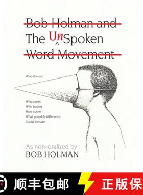 【3-4周达】The UnSpoken: Bob Holman and the UnSpoken Word Movement [9781936411573]