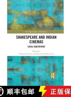【3-4周达】Shakespeare and Indian Cinemas: Local Habitations [9780367665777]