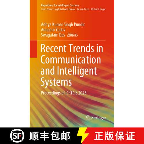 【3-4周达】精装 Recent Trends in Communication and Intelligent Systems: Proceedings of ICRTCIS 2023 [9789819957910]