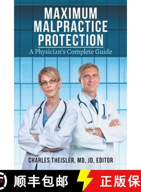 预订 Maximum Malpractice Protection: A Physician's Complete Guide [9781733887014]