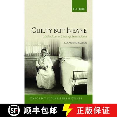 【3-4周达】精装 Guilty But Insane: Mind and Law in Golden Age Detective Fiction [9780198723332]
