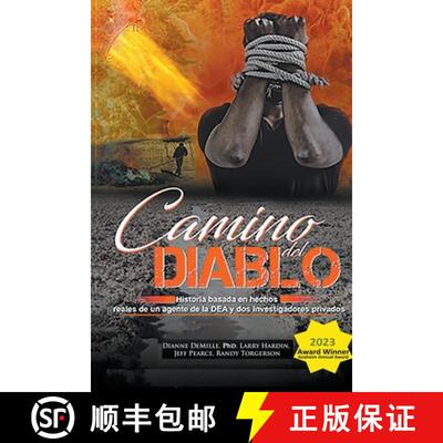 【3-4周达】Camino Del Diablo - Historia basada en hechos reales de un agente de la DEA y dos investig... [9798990519602]