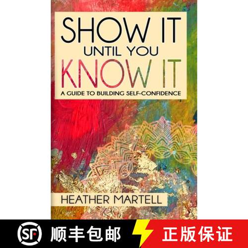 【3-4周达】Show It Until You Know It: A Guide to Building Self-Confidence [9781736771402]