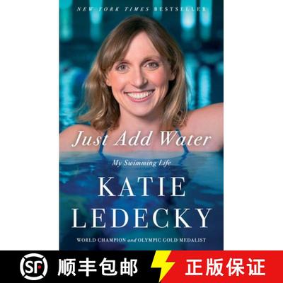 【3-4周达】只需加水 凯蒂·莱德茨基自传 Just Add Water: My Swimming Life [9781668060216]