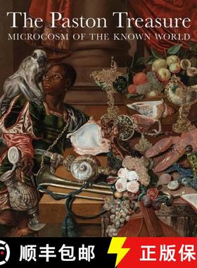 The Paston Treasure: Microcosm of the Known World [9780300232905]