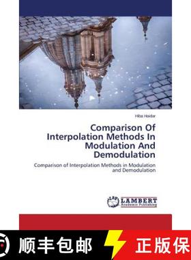 预订 Comparison Of Interpolation Methods In Modulation And Demodulation [9783659625695]