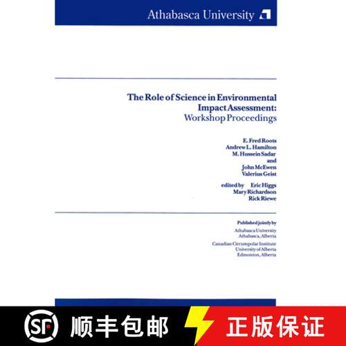 【3-4周达】The Role of Science in Environmental Impacts Assessment: Workshop Proceedings [9780919058880]