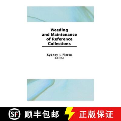 【3-4周达】精装 Weeding and Maintenance of Reference Collections [9781560240013]
