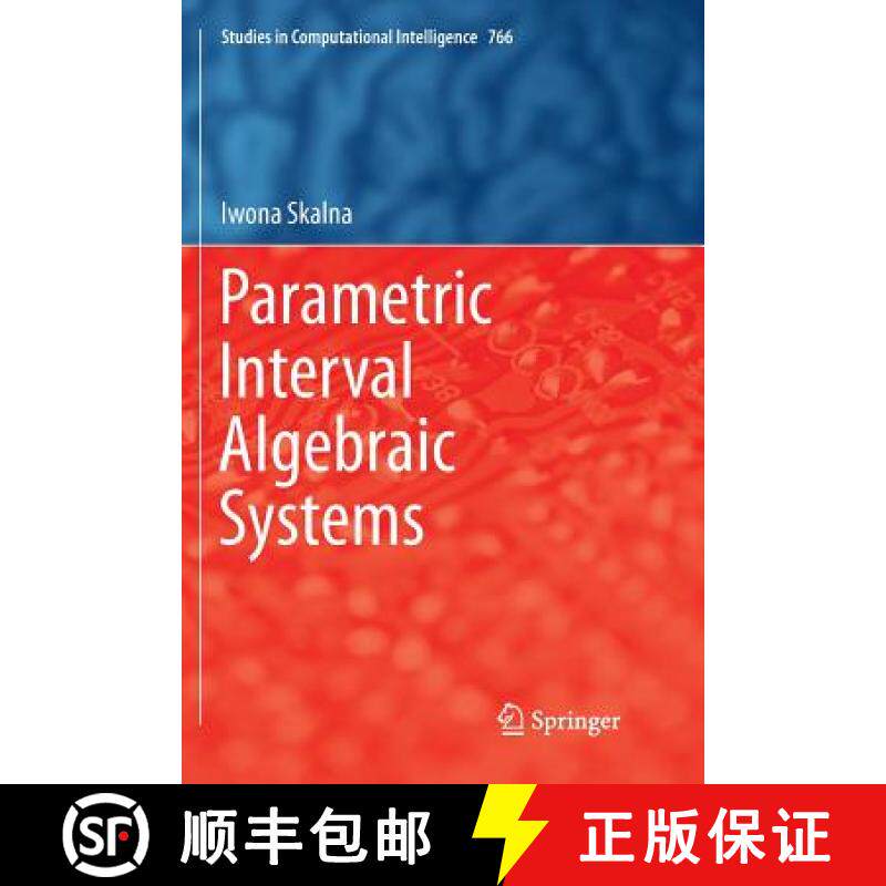 【3-4周达】Parametric Interval Algebraic Systems [9783319892870]