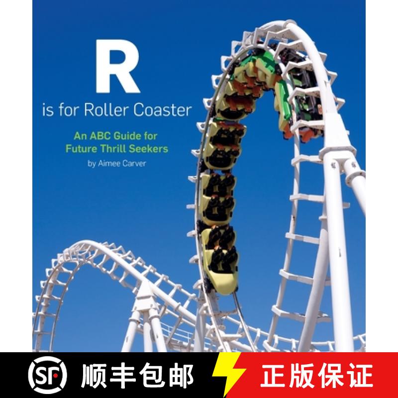 【2-3周达】R is for Roller Coaster: An ABC Guide for Future Thrill Seekers [9780578324036]