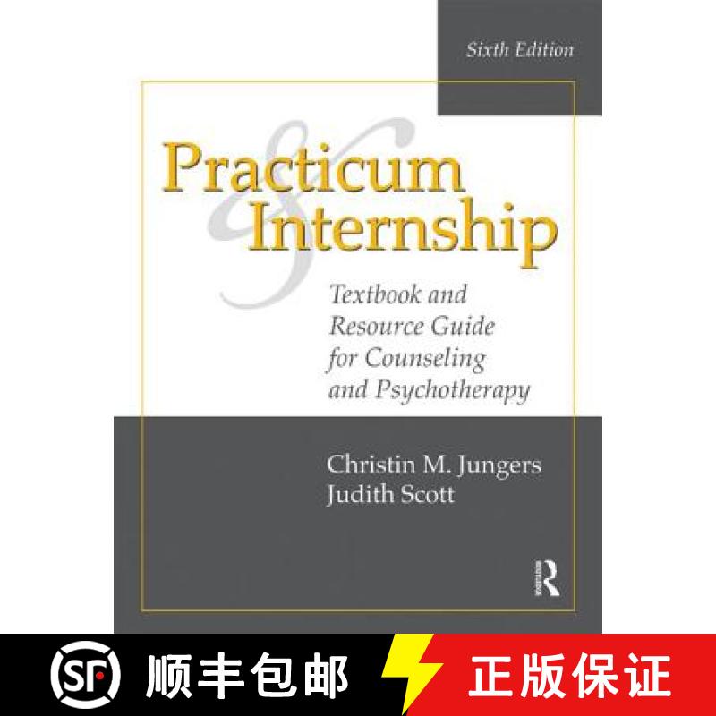 【4周达】Practicum and Internship: Textbook and Resource Guide for Counseling and Psychotherapy [9781138492608]