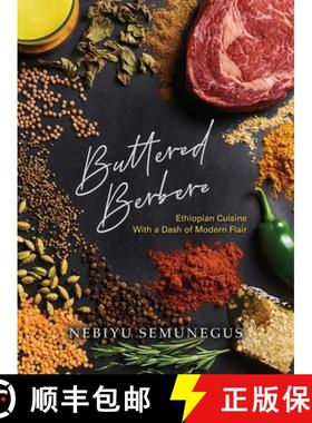 预订 Buttered Berbere: Ethiopian Cuisine with a Dash of Modern Flair [9798822901834]