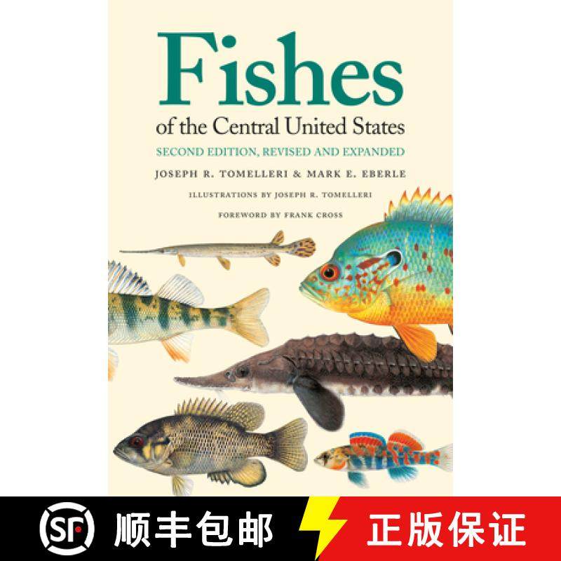 预订 Fishes of the Central United States: Second Edition, Revised and Expanded [9780700618156]