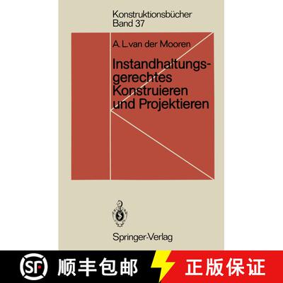 【3-4周达】Instandhaltungsgerechtes Konstruieren und Projektieren : Grundlagen, Methoden und Checklis... [9783540535560]