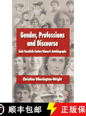 【3-4周达】Gender, Professions and Discourse: Early Twentieth-Century Women's Autobiography [9780230219922]