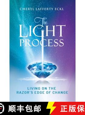 【3-4周达】The Light Process: Living on the Razor's Edge of Change [9780982810743]