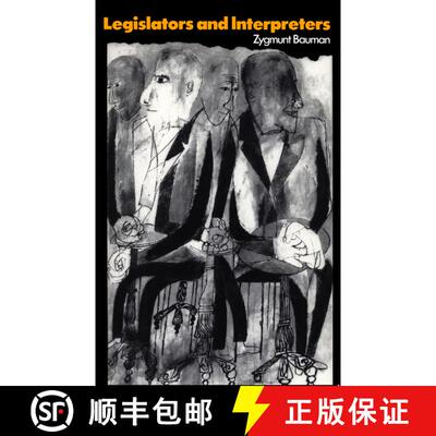 【3-4周达】Legislators And Interpreters - On Modernity, Post-Modernity And Intellectuals [Wiley社会学] [9780745607900]