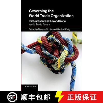 【3-4周达】Governing the World Trade Organization: Past, Present and Beyond Doha [9781107417038]