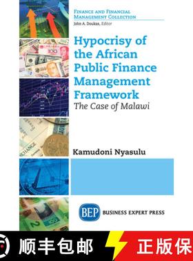 预订 Hypocrisy of the African Public Finance Management Framework: The Case of Malawi [9781947098503]