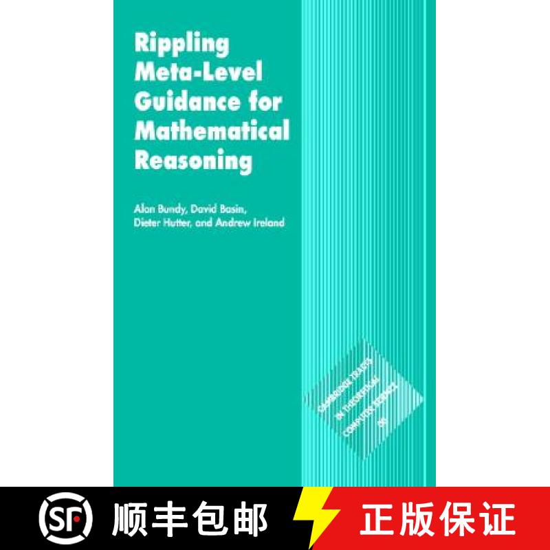 【3-4周达】Rippling: Meta-Level Guidance for Mathematical Reasoning: - Rippling: Meta-Level Guidance ... [9780521834490]