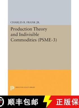 【3-4周达】Production Theory and Indivisible Commodities. (PSME–3), Volume 3 [9780691622125]