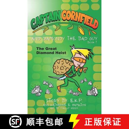【3-4周达】Captain Cornfield and Diamondy the Bad Guy: The Great Diamond Heist, Book One [9781735812571]