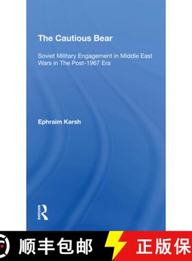 【3-4周达】The Cautious Bear: Soviet Military Engagement in Middle East Wars in the Post-1967 Era [9780367306021]