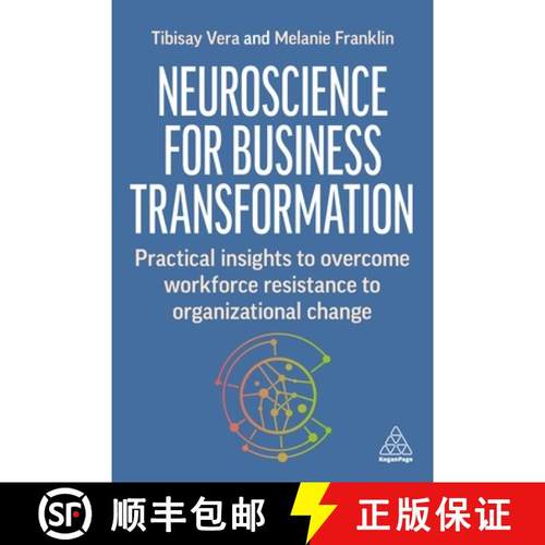 【3-4周达】Neuroscience for Business Transformation: Practical Insights to Overcome Workforce Resista... [9781398614420]