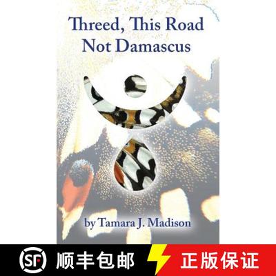 【3-4周达】Threed, This Road Not Damascus [9781949487039]