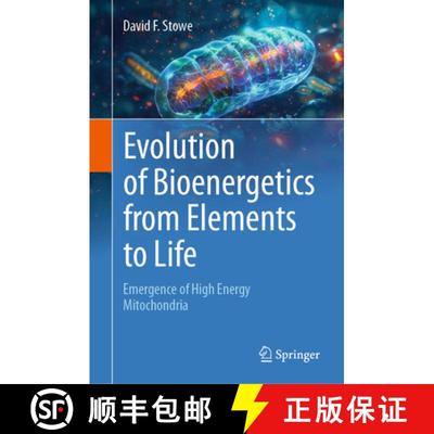 【4周达】Evolution of Bioenergetics from Elements to Life: Emergence of High Energy Mitochondria [9783031766671]