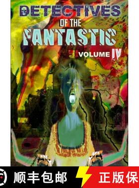 【3-4周达】Detectives of the Fantastic: volume IV [9781326675226]