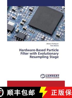 预订 Hardware-Based Particle Filter with Evolutionary Resampling Stage [9783659616655]