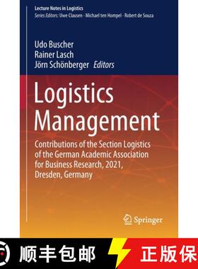 【3-4周达】Logistics Management : Contributions of the Section Logistics of the German Academic Assoc... [9783030858452]