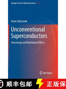 【3-4周达】Unconventional Superconductors : Anisotropy and Multiband Effects [9783642226519]