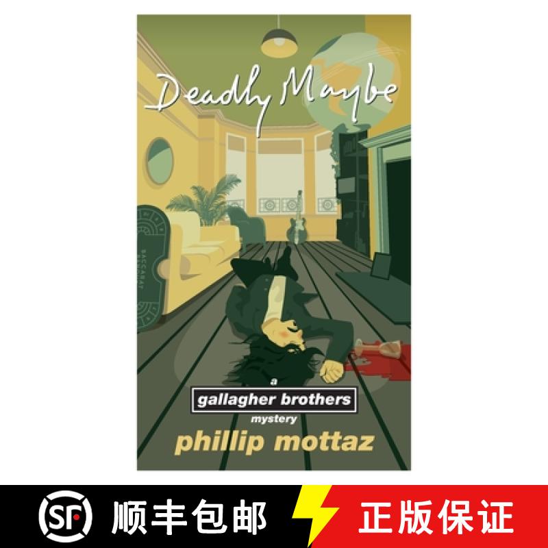 预订 Deadly Maybe: A Gallagher Brothers Mystery [9781737238478]