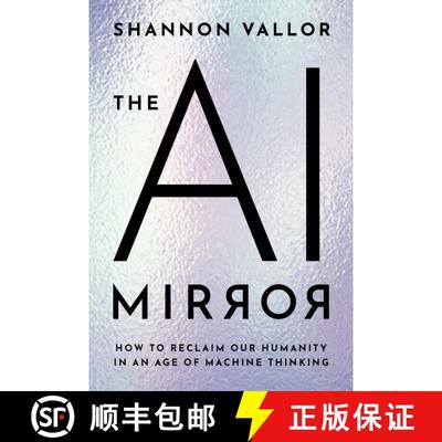 【3-4周达】人工智能之镜 The AI Mirror: How to Reclaim Our Humanity in an Age of Machine Thinking [9780197759066]
