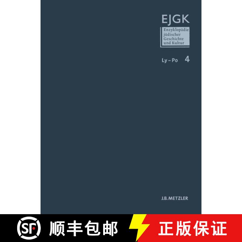 【3-4周达】Enzyklopädie Jüdischer Geschichte Und Kultur: Band 4: Ly-Po [9783476025043]