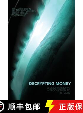 【3-4周达】Decrypting Money: A Comprehensive Introduction to Bitcoin [9781544535982]