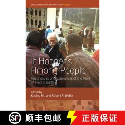 【3-4周达】It Happens Among People: Resonances and Extensions of the Work of Fredrik Barth [9781789205374]