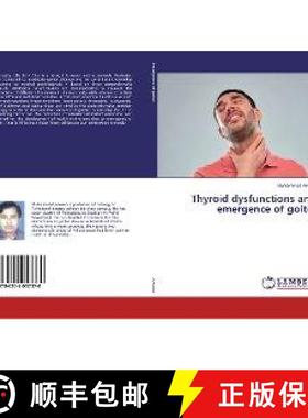 预订 Thyroid dysfunctions and emergence of goiter [9786202057370]