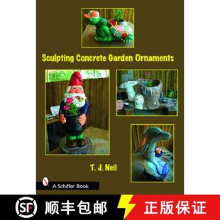 【3-4周达】Sculpting Concrete Garden Ornaments [9780764328756]