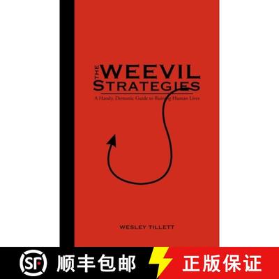 预订 The Weevil Strategies: A Handy, Demonic Guide To Ruining Human Lives [9781489748072]