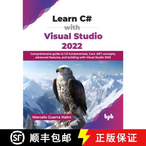 【3-4周达】Learn C# with Visual Studio 2022: Comprehensive guide to C# fundamentals, Core .NET concep... [9789365896503]